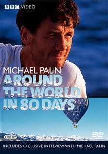 Around the world in 80 days [videorecording] / BBC Worldwide Ltd. Program ; directed by Roger Mills and Clem Vallance ; produced by Clem Vallance.