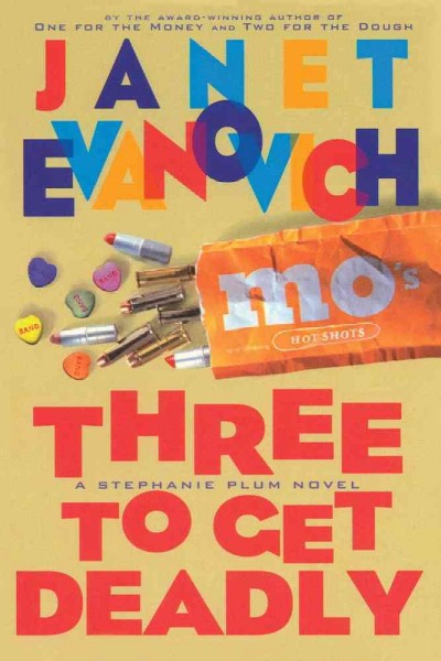Three to get deadly / Janet Evanovich.