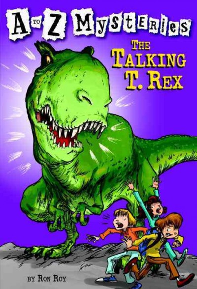 The talking T. Rex / by Ron Roy ; illustrated by John Steven Gurney.