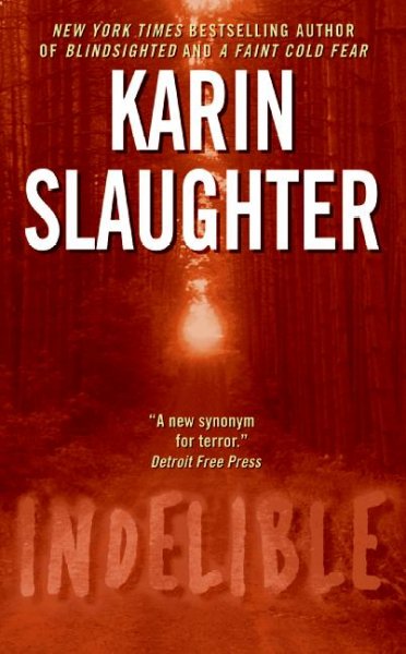 Indelible / Karin Slaughter.