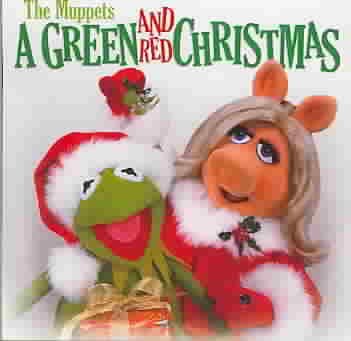 The Muppets : a green and red Christmas [sound recording].