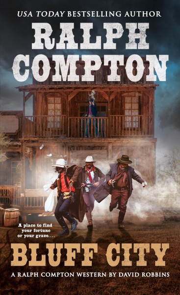 Bluff City : a Ralph Compton novel / by David Robbins.