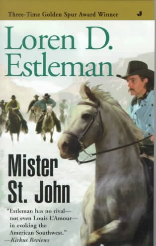 Mister St. John / Loren D. Estleman.