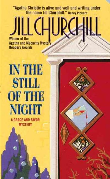 In the still of the night : a grace and favor mystery / Jill Churchill.