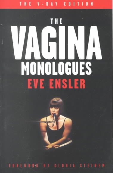 The vagina monologues / Eve Ensler.