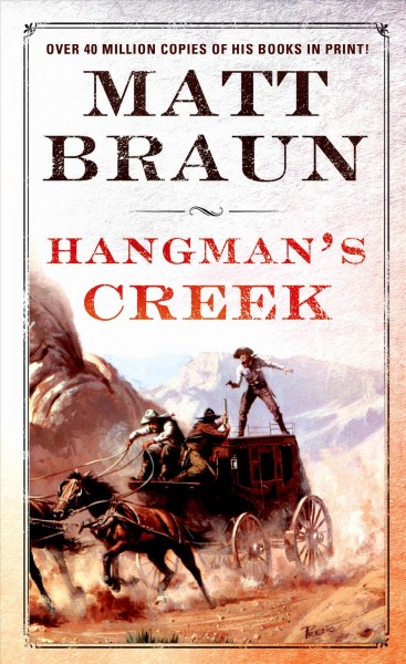 Hangman's creek / Matt Braun.