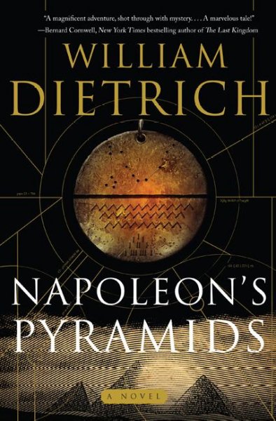 Napoleon's pyramids : a novel / William Dietrich.