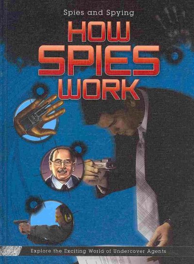 How spies work / K.C. Kelley.
