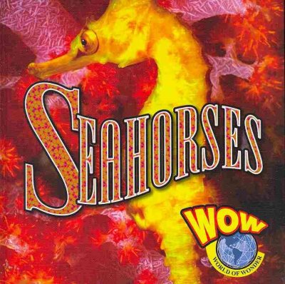 Seahorses / Judy Wearing.