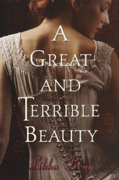 A great and terrible beauty /  Libba Bray.