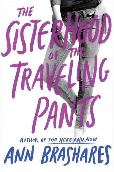 The sisterhood of the traveling pants / Ann Brashares.