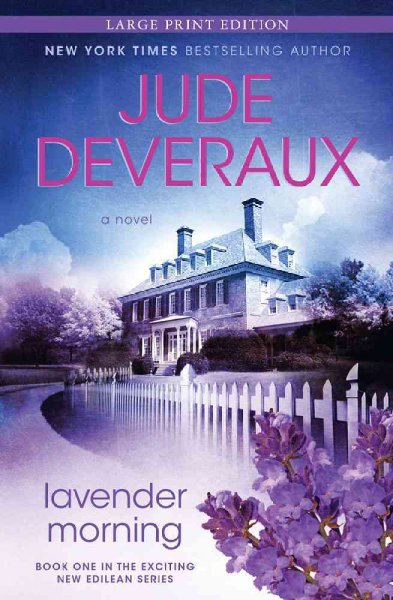 Lavender morning : an Edilean novel / Jude Deveraux.