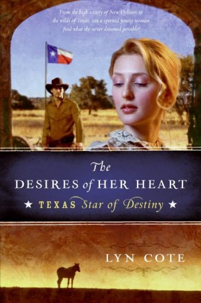 The desires of her heart / Lyn Cote.
