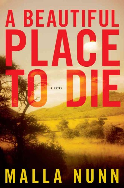 A beautiful place to die : a novel / Malla Nunn.