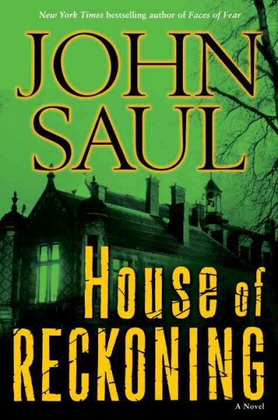House of reckoning : a novel / John Saul.