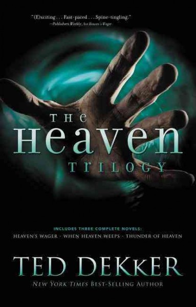 The Heaven trilogy / Ted Dekker.