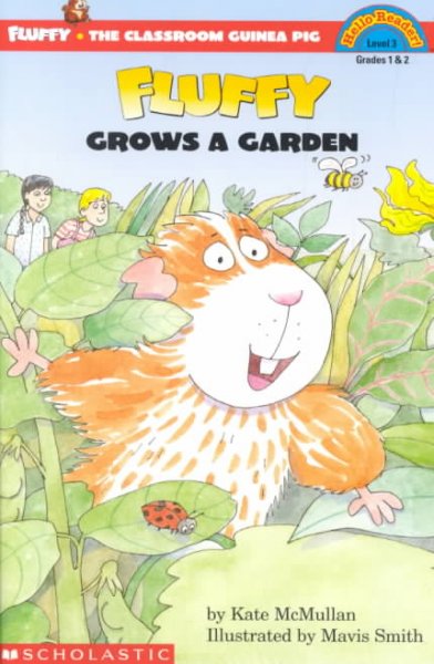 Fluffy grows a garden / Kate McMullan ; illustrated by Mavis Smith.