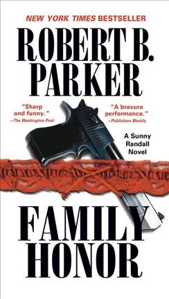Family honor / Robert B. Parker.