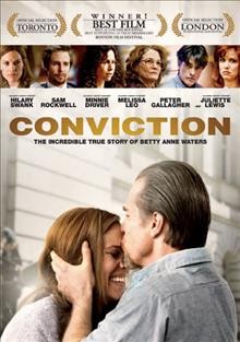 Conviction [videorecording] / Fox Searchlight Pictures presents in association with Omega Entertainment a Longfellow Pictures production ; produced by Andrew Sugerman, Andrew S. Karch, Tony Goldwyn ; written by Pamela Gray ; directed by Tony Goldwyn.
