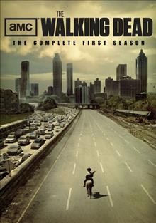 The walking dead. The complete first season [videorecording] / AMC ; [director], Frank Darabont.