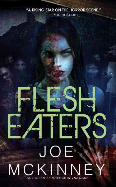 Flesh eaters / Joe McKinney.