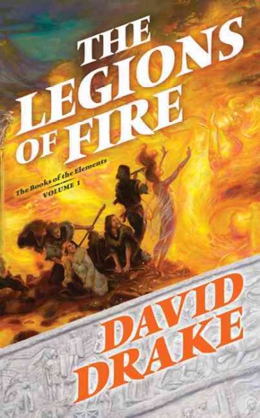 The legions of fire / David Drake.