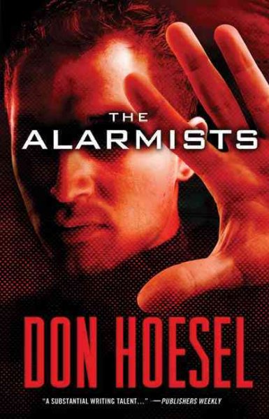 The alarmists / Don Hoesel.
