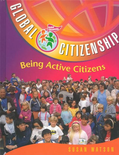 Being active citizens [book] / Susan Watson.