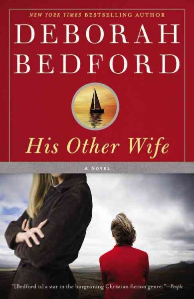His other wife : a novel / by Deborah Bedford.