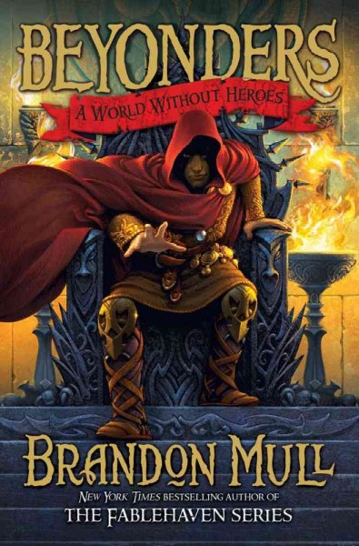 Beyonders: A world without heroes Brandon Mull.