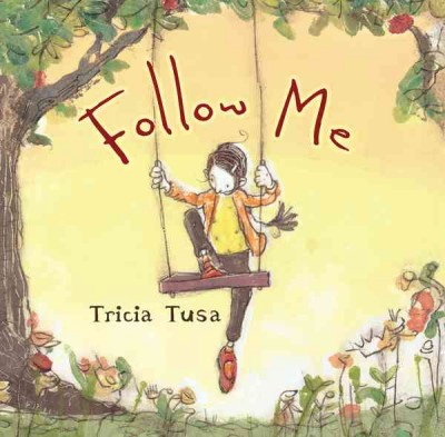Follow me / Tricia Tusa.
