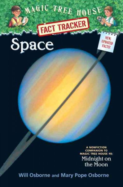 Space : a non-fiction companion to Midnight on the moon / by Will Osborne and Mary Pope Osborne ; illustrated by Sal Murdocca.