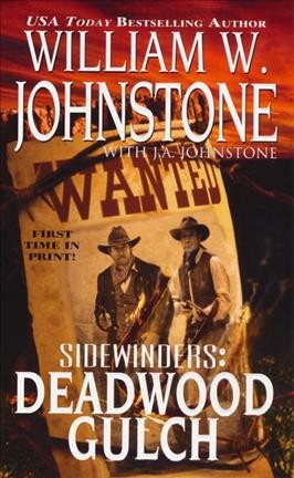 Deadwood Gulch / William A. Johnstone with J.A. Johnstone.