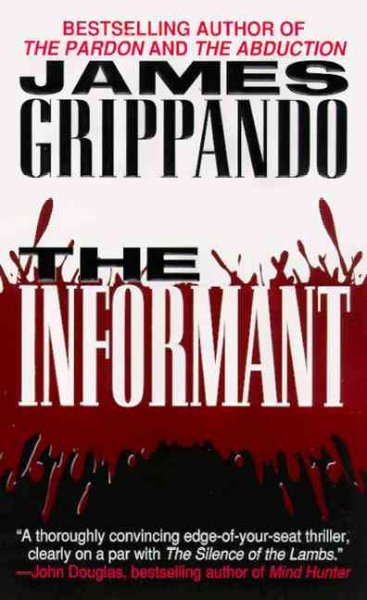 The informant / James Grippando.