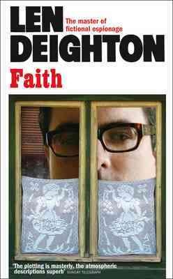 Faith / Len Deighton.