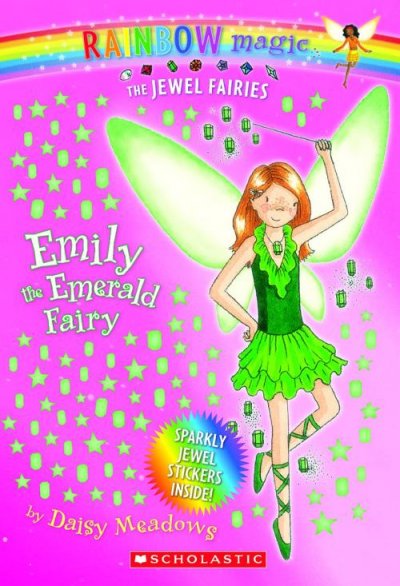 Emily, the emerald fairy / by Daisy Meadows ; illustrated by Georgie Ripper.