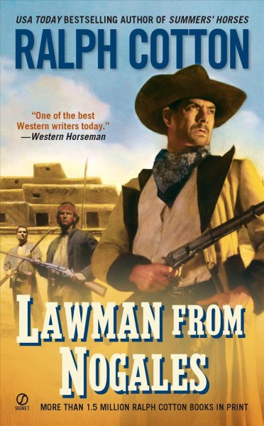 Lawman from Nogales / Ralph Cotton.