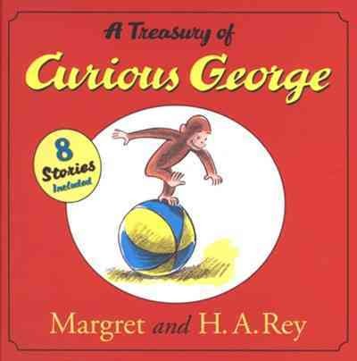 A treasury of Curious George / Margret & H.A. Rey ; illustrated in the style of H.A. Rey by Vipah  Interactive.
