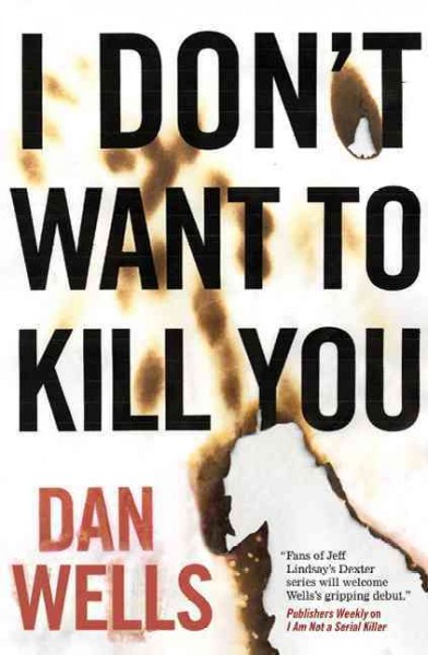 I don't want to kill you / Dan Wells.