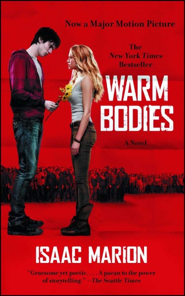 Warm bodies : a novel / Isaac Marion.
