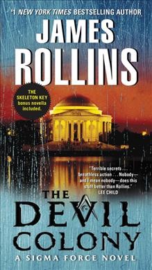 The devil colony : a Sigma Force novel / James Rollins.