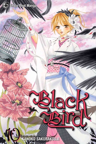 Black bird. 10 / story and art by Kanoko Sakurakoji ; [translation, JN Productions ; touch-up art & lettering, Gia Cam Luc].