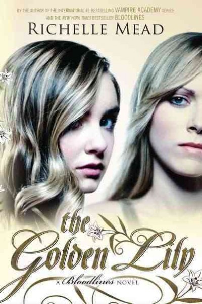 The golden lily / Richelle Mead.