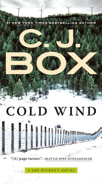Cold wind /  Joe Pickett Book 11 / C. J. Box.
