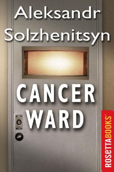 Cancer ward [electronic resource] / by Alexander Solzhenitsyn ; translated from the Russian by Nicholas Bethell and David Burg.