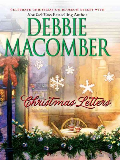 Christmas letters [electronic resource] / Debbie Macomber.