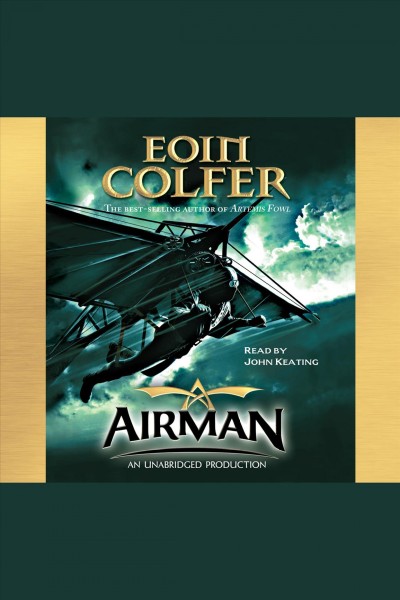 Airman [electronic resource] / Eoin Colfer.