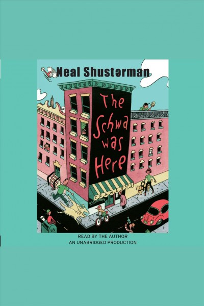 The Schwa was here [electronic resource] / Neal Shusterman.