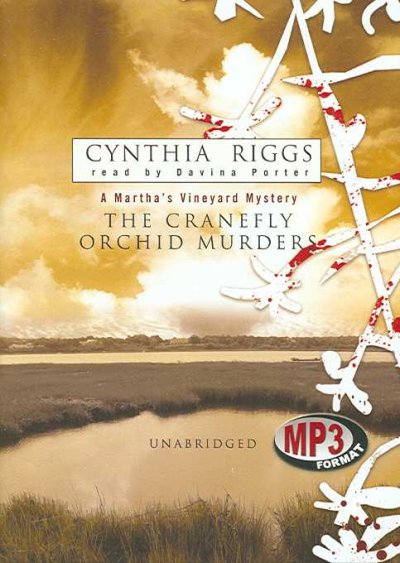 The cranefly orchid murders [electronic resource] / Cynthia Riggs.