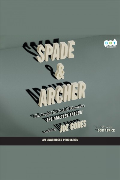 Spade & Archer [electronic resource] / Joe Gores.